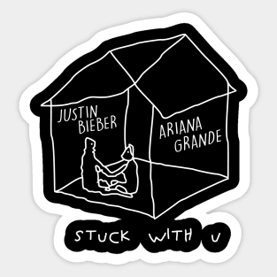 stuck with u at home Sticker